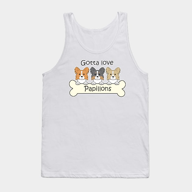 Gotta Love Papillons Tank Top by AnitaValle